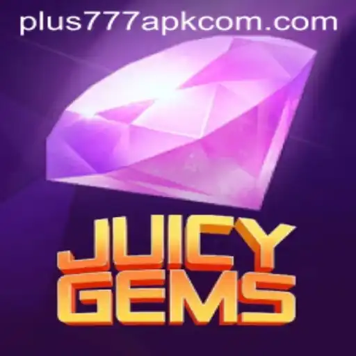 Unveiling JuicyGems: A Closer Look at the Game and the Plus777 APK Experience