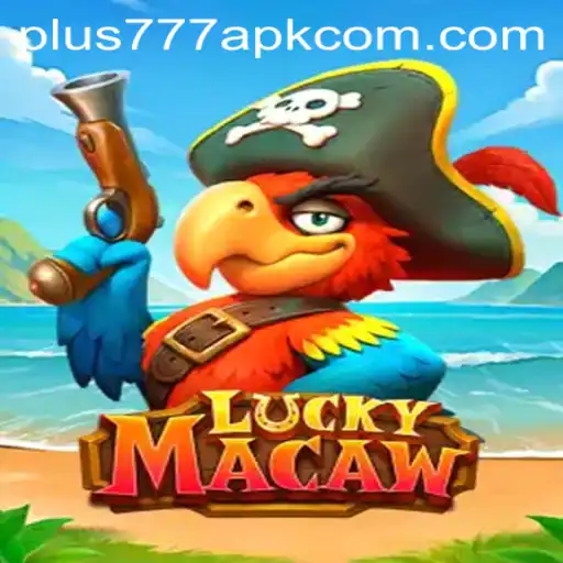 Exploring the Thrills of LuckyMacaw and the Buzz Around Plus777 APK