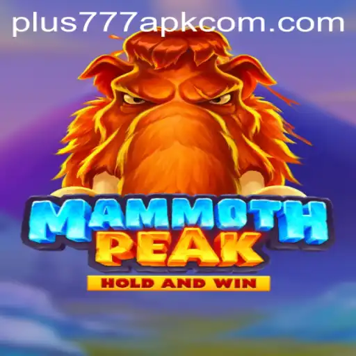 Exploring MammothPeak: A Deep Dive into the Adventure with Plus777 APK
