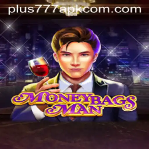 Unpacking the Intricacies of MoneybagsMan and its Companion Plus777 APK