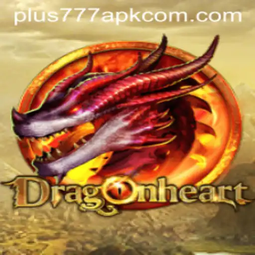 Unveiling DragonHeart: The Epic Adventure and the Role of Plus777 APK