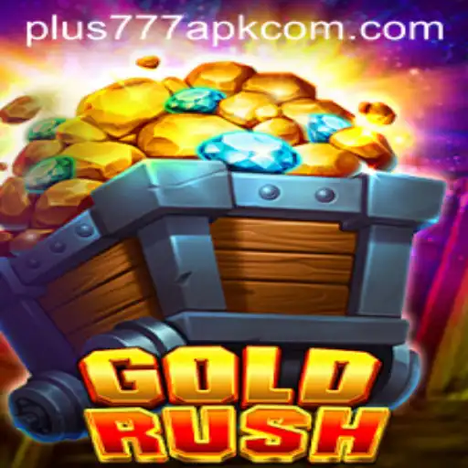 GoldRush: Exploring the Exciting World of Plus777 APK